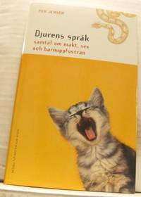 Djurens språk. Samtal om makt, sex och…