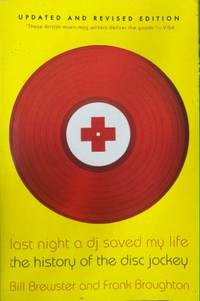 Last Night A DJ Saved My Life : The History Of The Disc Jockey