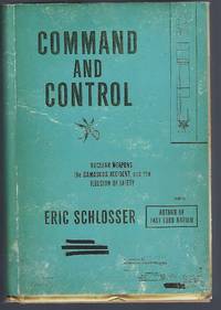 image of Command and Control: Nuclear Weapons, the Damascus Accident, and the Illusion of Safety (ALA Notable Books for Adults)
