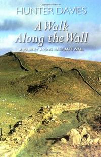 image of A Walk Along the Wall: A Journey Along Hadrian's Wall