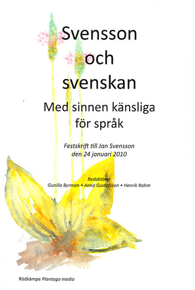 Svensson och svenskan. Med sinnen känsliga för…