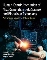 Human- Centric Integration of Next-Generation Data Science and Blockchain Technology