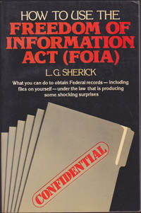 cover of How to Use the Freedom of Information Act (FOIA)