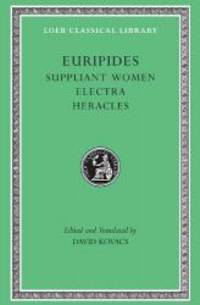 Euripides, Volume III. Suppliant Women. Electra. Heracles (Loeb Classical Library No. 9) by Euripides - Hardcover - 1998-05-05 - from Books Express (SKU: 067499566X)