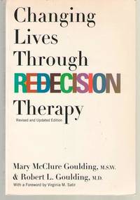 Changing Lives through Redecision Therapy