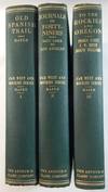 Old Spanish Trail; Journals of Forty-Niners; To the Rockies and Oregon