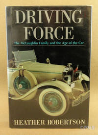 Driving Force: The McLaughlin Family and the Age of the Car