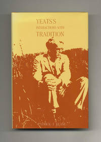 Yeats's Interactions with Tradition - 1st Edition/1st Printing