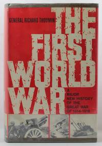 The First World War History in the making series by Richard Thoumin - Hardcover - 1963 - from Hideaway Books (SKU: HCK1463)