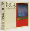 Mark Rothko: The Works on Canvas, Catalogue Raisonné