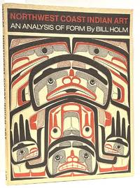 Northwest Coast Indian Art: An Analysis of Form