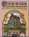 Century of Color: Exterior Decoration for American Buildings, 1820-1920