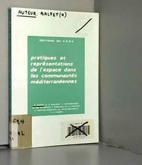 Pratiques et représentations de l'espace dans les communautés méditerranéennes