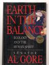 EARTH IN THE BALANCE: ECOLOGY AND THE HUMAN SPIRIT