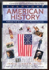 Instant American History: Through the Civil War and Reconstruction by Unger, Irwin - 1994-07-26