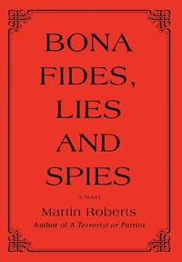Bona fides, Lies and Spies