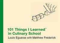 101 Things I Learned? in Culinary School