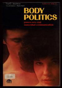 Body Politics: Power, Sex, and Nonverbal Communication