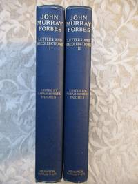 Letters and Recollections of John Murray Forbes in Two Volumes  [ASSOCIATION COPY - Civil War, Union General, Rufus Saxton]