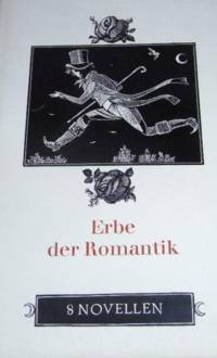 Erbe der Romantik - 8 Novellen