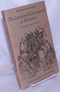 image of Land and Government of Muscovy: A Sixteenth-Century Account