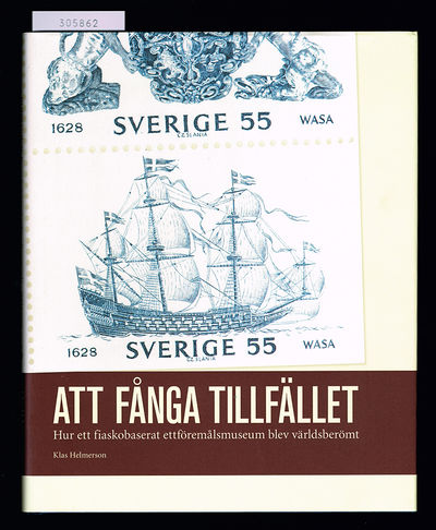 Att fånga tillfället. Hur ett fiaskobaserat…