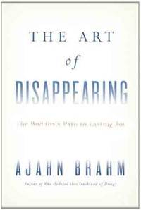 The Art of Disappearing: Buddha's Path to Lasting Joy
