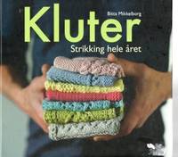 Kluter. Strikking hele året