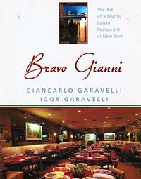 Bravo Gianni: The Art of a Mythic Italian Restaurant In New York
