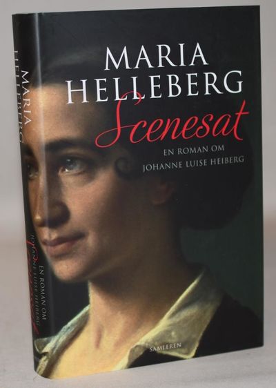 Scenesat - En roman om Johanne Luise Heiberg.