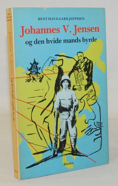Johannes V. Jensen og den hvide mands byrde -…