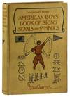 The American Boys' Book Of Signs, Signals And Symbols