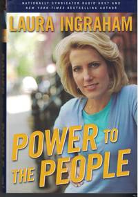 Power To The People by Ingraham, Laura - 2007