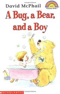 A Bug, a Bear, and a Boy (Scholastic Reader, Level 1)