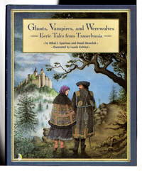 image of GHOSTS, VAMPIRES, AND WEREWOLVES: Eerie Tales from Transylvania,