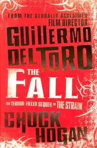 The Fall by Toro, Guillermo Del & Chuck Hogan - 2010