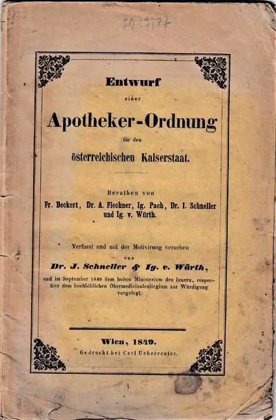 Entwurf einer Apotheker-Ordnung für den österreichischen Kaiserstaat