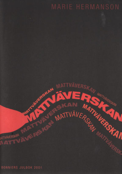 MATTVÄVERSKAN.