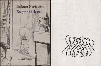 JOCKUM NORDSTRÖM. EN PINNE I SKOGEN.