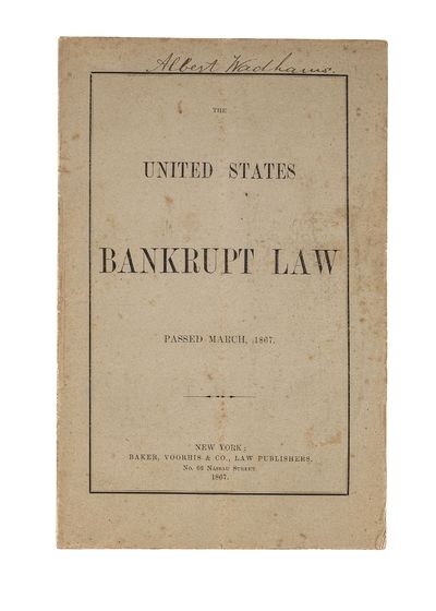1867. . . The Bankrupt Law, Passed by the Thirty-Ninth Congress, March, 1867. Popular Edition. New Y...