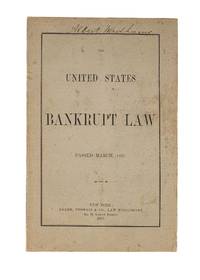 The Bankrupt Law, Passed by the Thirty-Ninth Congress, March, 1867