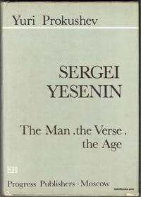 cover of Sergei Yesenin: The Man, The Verse, The Age