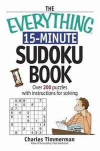 The Everything 15-Minute Sudoku BK