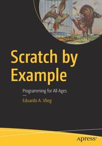 Scratch by Example : Programming for All Ages
