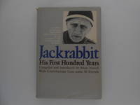 Jackrabbit, His First Hundred Years: A Tribute to Herman "Jackrabbit" Smith-Johannsen...