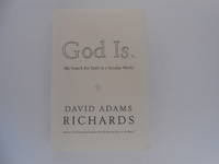 God Is. My Search for Faith in a Secular World (signed)