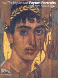 image of The Mysterious Fayum Portraits: Faces from Ancient Egypt