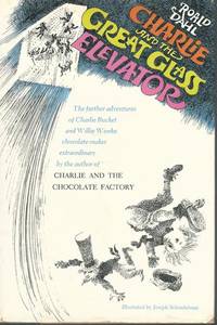 Charlie and the Great Glass Elevator by Dahl, Roald - 1972-01-01