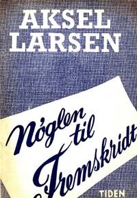Nøglen til fremskridt. Tale paa Kommunistisk…
