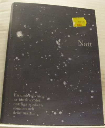 Natt. En undersökning av nattlivet, det nattliga…